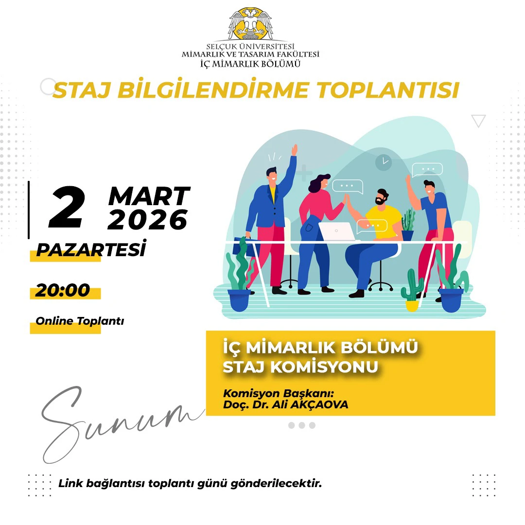 İç Mimarlık Bölümü Staj Bilgilendirme Toplantısı Yapıldı